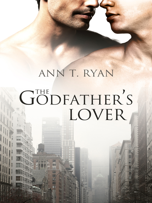 Title details for The Godfather's Lover by Ann T. Ryan - Available